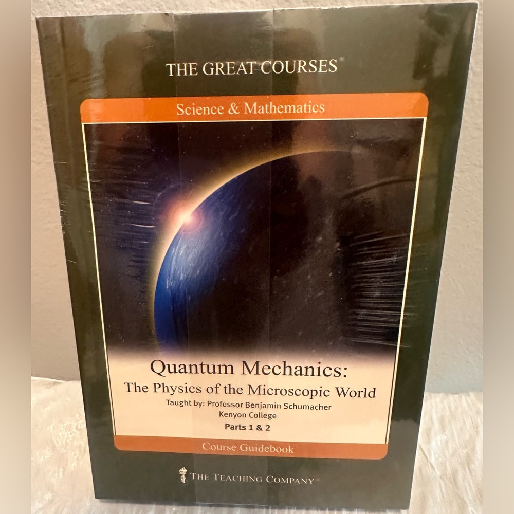 The Great Courses-Quantum Mechanics: The Physics of the Microscopic World